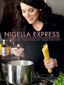 Nigella express : good food fast; Nigella Lawson; 2007