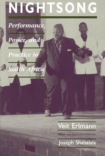 Nightsong : performance, power, and practice in South Africa; Veit Erlmann; 1996