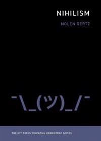 Nihilism; Nolen Gertz; 2019