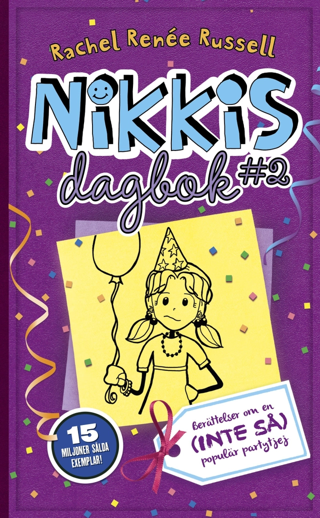 Nikkis dagbok #2 : berättelser om en (inte så) populär partytjej; Rachel Renée Russell; 2015