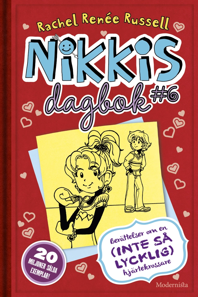 Nikkis dagbok #6 : Berättelser om en (inte så lycklig) hjärtekrossare; Rachel Renée Russell; 2016