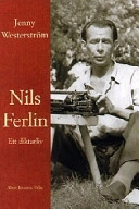 Nils Ferlin - ett diktarliv; Jenny Westerström; 1998