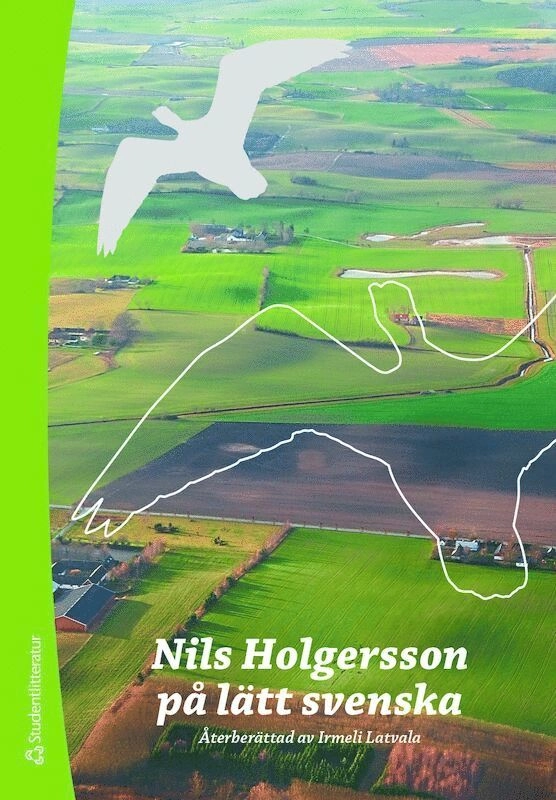 Nils Holgersson på lätt svenska; Selma Lagerlöf, Irmeli Latvala; 2017