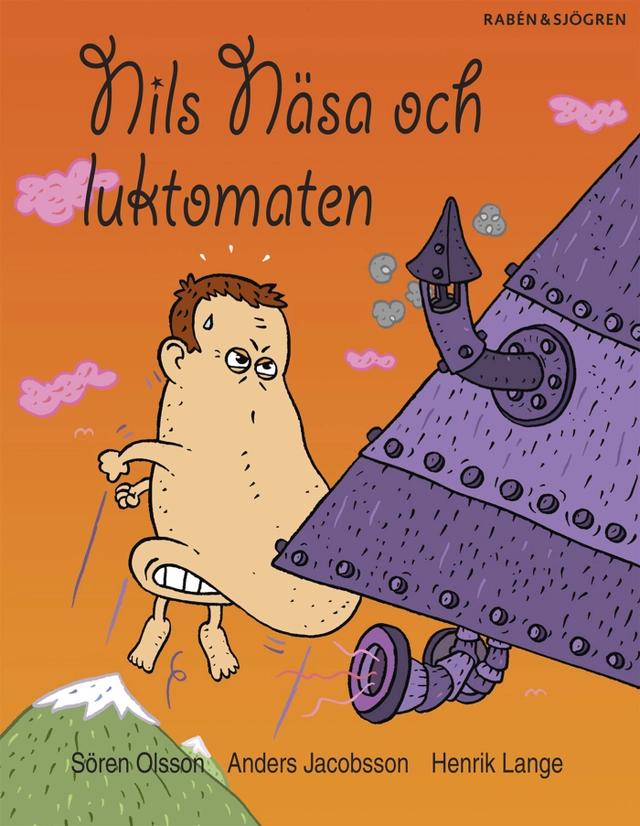 Nils Näsa och luktomaten; Anders Jacobsson, Sören Olsson; 2006