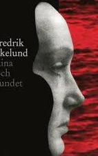 Nina och Sundet : roman; Fredrik Ekelund; 1999