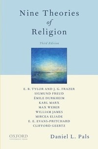 Nine theories of religion; Daniel L. Pals; 2015