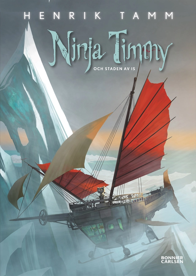 Ninja Timmy och staden av is; Henrik Tamm; 2018