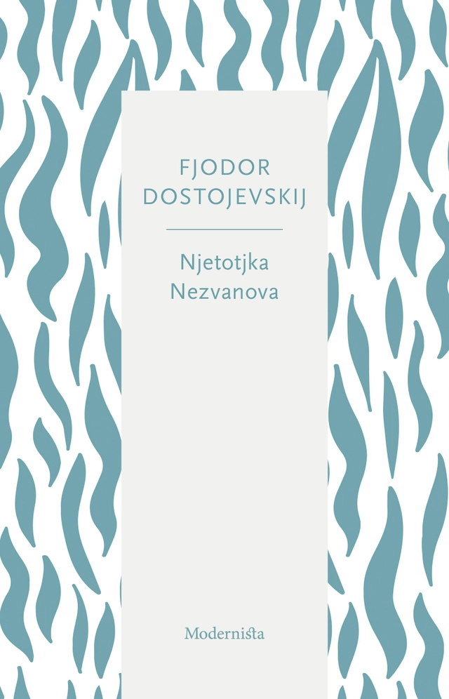 Njetotjka Nezvanova; Fjodor Dostojevskij; 2025