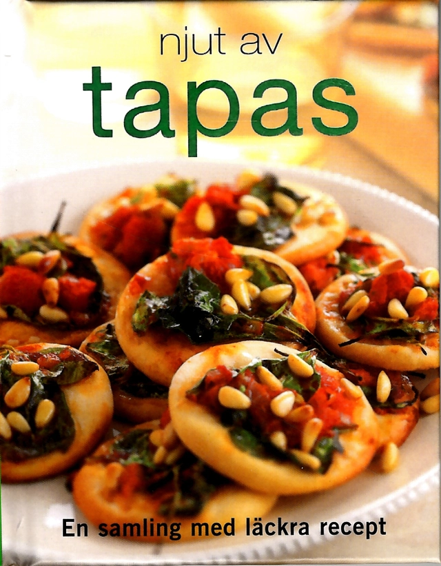 Njut av tapas; Fia Nordström; 2012