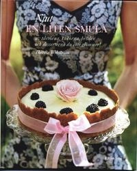 Njut en liten smula : av tårtorna, kakorna, bröden och desserterna du inte glömmer!; Therese Wikström; 2005