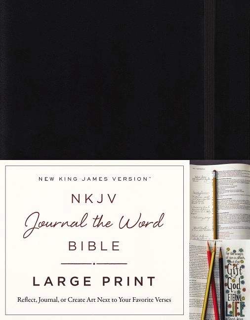 Nkjv, journal the word bible, large print, hardcover, black, red letter edi; Thomas Nelson; 2016