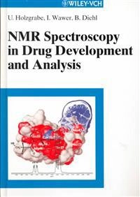 NMR Spectroscopy in Drug Development and Analysis; Ulrike Holzgrabe; 1999
