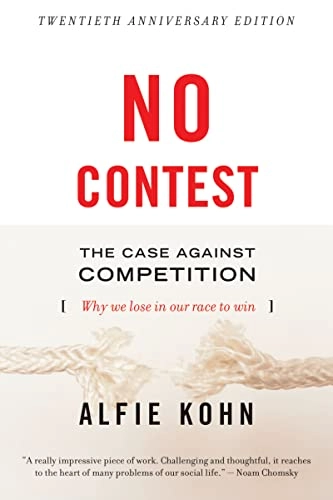 No contest : the case against competition; Alfie Kohn; 1992