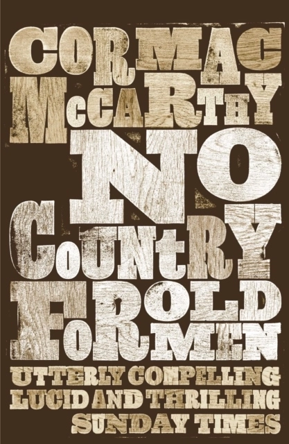 No Country for Old Men; Cormac McCarthy; 2010