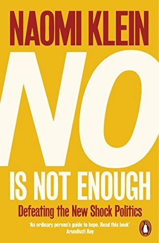 No Is Not Enough; Naomi Klein; 2018
