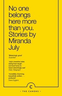 No One Belongs Here More Than You; Miranda July; 2015