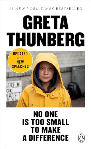 No one is too small to make a difference; Greta Thunberg; 2019