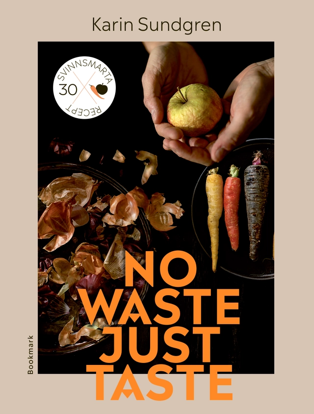 No waste, just taste; Karin Sundgren; 2020