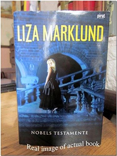 Nobels testamente; Liza Marklund; 2006