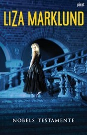 Nobels testamente; Liza Marklund; 2007