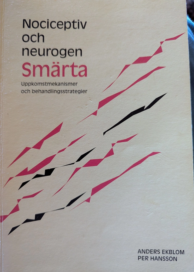Nociceptiv och neurogen smärta : uppkomstmekanismer och behandlingsstrategier; Per Hansson; 1997