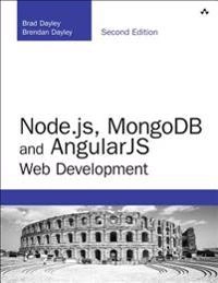 Node.js, MongoDB and Angular web development; Brad Dayley; 2017