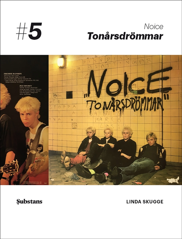 Noice: Tonårsdrömmar; Linda Skugge; 2021