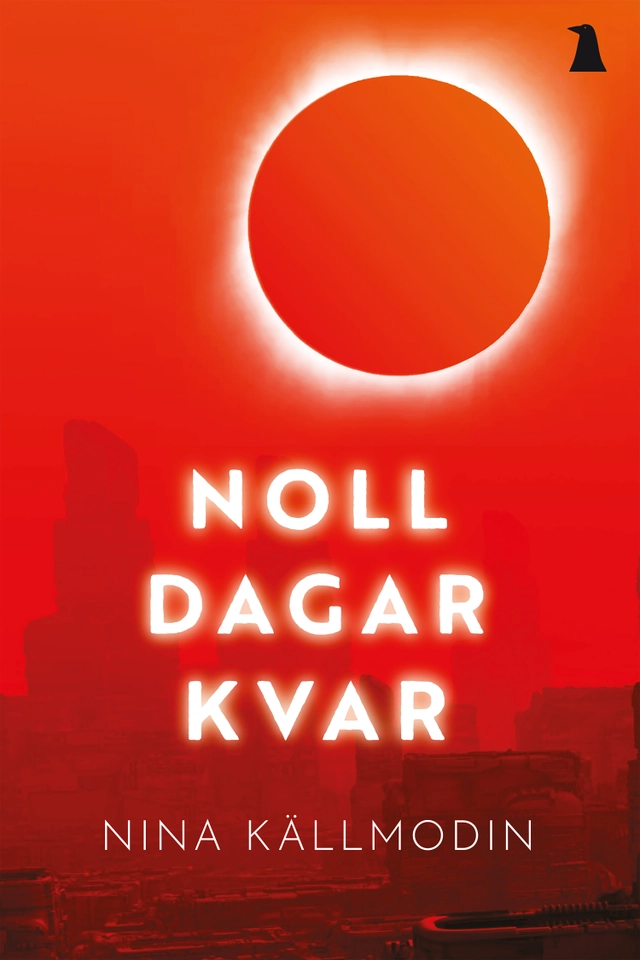 Noll dagar kvar; Nina Källmodin; 2022