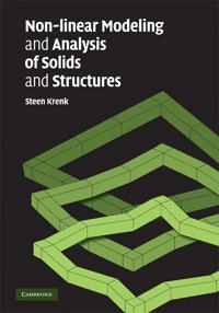 Non-linear modeling and analysis of solids and structures; Steen Krenk; 2009