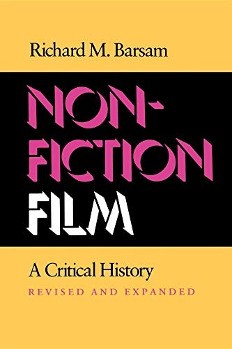Nonfiction film : a critical history; Richard Meran Barsam; 1992