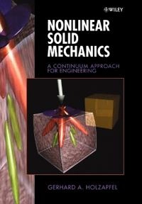 Nonlinear Solid Mechanics: A Continuum Approach for Engineering; Gerhard A. Holzapfel; 2000