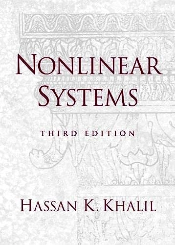 Nonlinear systems; Hassan K. Khalil; 2002