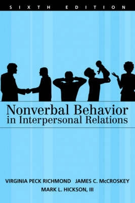 Nonverbal behavior in interpersonal relations; Virginia P. Richmond; 2008