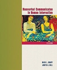 Nonverbal communication in human interaction; Mark L. Knapp; 2002