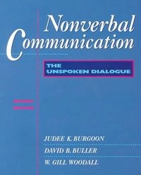 Nonverbal communication : the unspoken dialogue; Judee K Burgoon; 1996