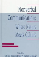 Nonverbal communication : where nature meets culture; Ullica Segerstrale; 1997