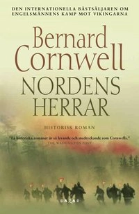 Nordens herrar; Bernard Cornwell; 2010