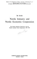 Nordic Industry And Nordic Economic Cooperation; Bo Stråth; 1978