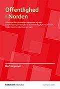 Nordicom Information 3(2014) Offentlighed i Norden : offentlige eller hemmelige dokumenter og data; Oluf Jörgensen; 2014