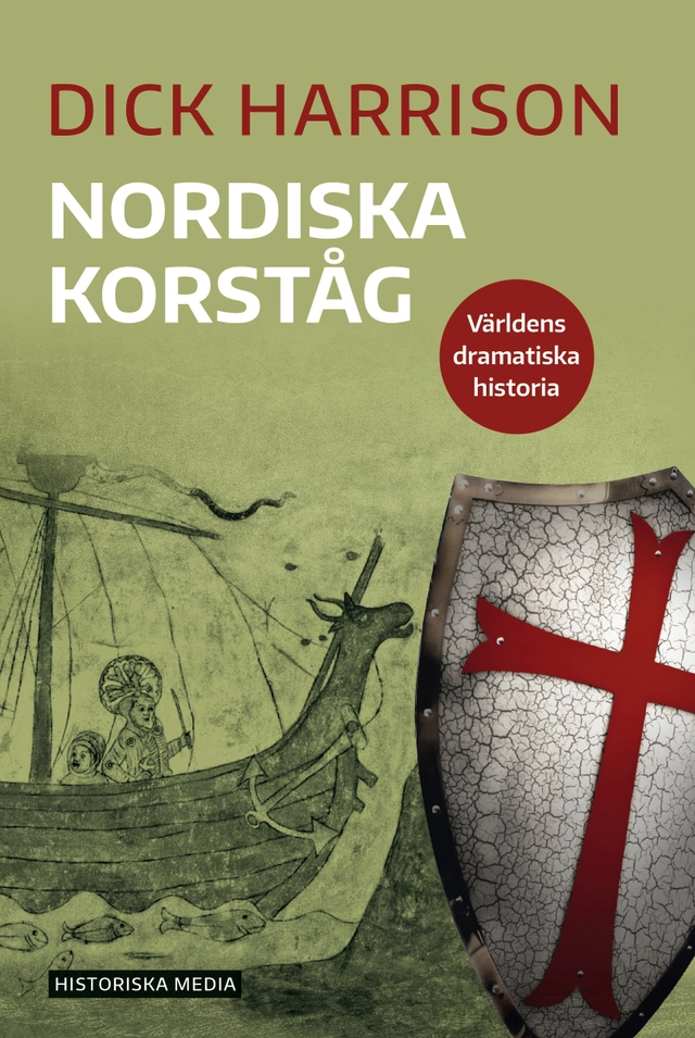 Nordiska korståg; Dick Harrison; 2019