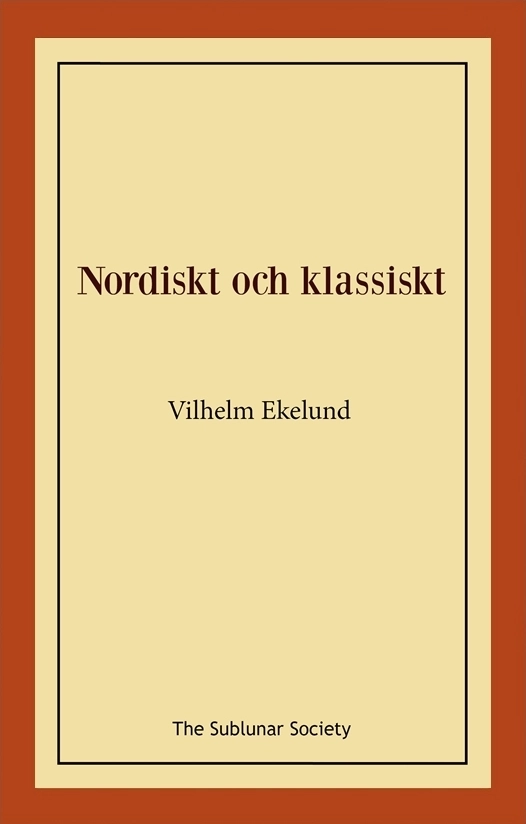 Nordiskt och klassiskt; Vilhelm Ekelund; 2020