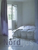 Nordljus - 14 skandinaviska bostäder; Dorrit Elmquist; 2002