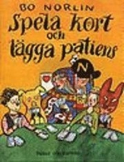 Norlin, B/Spela kort och lägga patiens; Bo Norlin; 1996