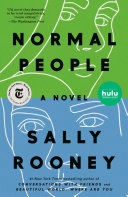 Normal people : a novel; Sally Rooney; 2020