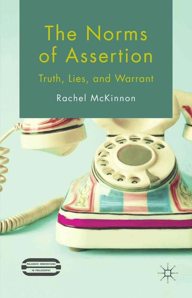 Norms of Assertion; R McKinnon; 2015