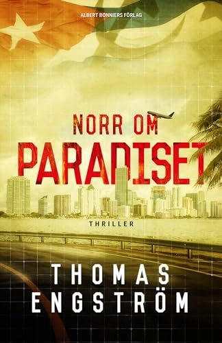 Norr om paradiset; Thomas Engström; 2015