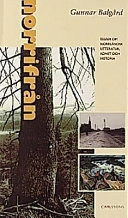 Norrifrån : essäer om norrländsk litteratur, konst och historia; Gunnar Balgård; 1998