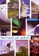 Norrland på spåret; Uriel Hedengren; 2003