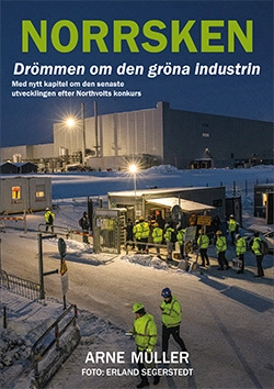 Norrsken - drömmen om den gröna industrin; Arne Müller; 2025