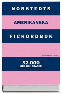 Norstedts amerikanska fickordbok : amerikansk-svensk/svensk-amerikansk; Inger Hesslin Rider, David Minugh, Mathias Thiel; 2009